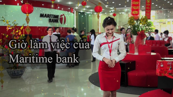 Thời gian giờ làm việc của ngân hàng Maritime Bank