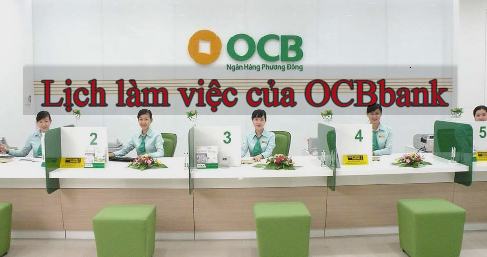 Thời gian giờ làm việc của ngân hàng OCB