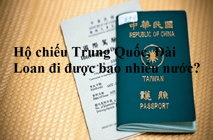 Ho-chieu-Trung-Quoc-Dai-Loan-di-duoc-bao-nhieu-nuoc