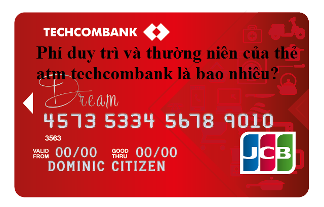 Phi-duy-tri-va-thuong-nien-the-atm-techcombank