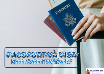 Hộ Chiếu/ Passport và Visa Khác Nhau Như Thế Nào?