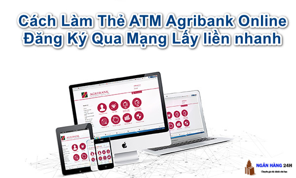 cach-lam-the-atm-agribank-online
