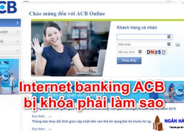 Internet Banking Acb Online Bị Khóa Phải Làm Sao để Khôi Phục