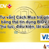 [Tư vấn] Cách Mua trả góp bằng thẻ tín dụng BIDV: Thủ tục, điều kiện, lãi suất