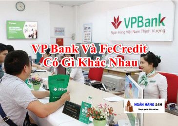 Vpbank và Fe Credit có khác nhau không? Có phải là 1 không?