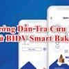 Cách xem và xóa lịch sử giao dịch trên BIDV Smart Banking