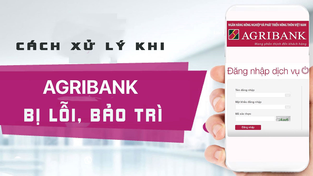 he-thong-Agribank-e-mobile-banking-bi-loi