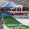 Điều kiện mở thẻ tín dụng Vietcombank cần những gì | Tư vấn cụ thể