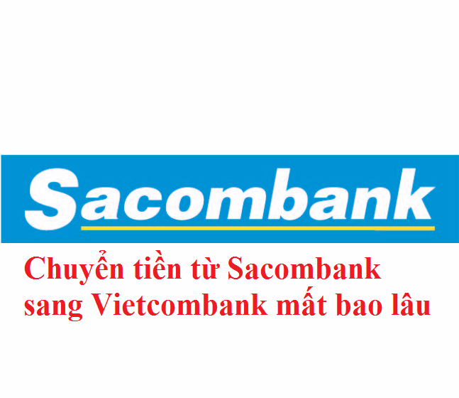 Chuyen-tien-tu-Sacombank-sang-Vietcombank