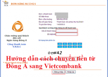 Chuyển tiền từ Đông Á sang VietcomBank mất bao lâu? Phí bao nhiêu?