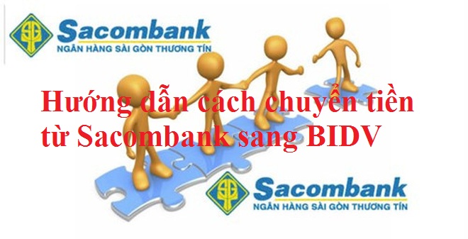 Cach-chuyen-tien-tu-Sacombank-sang-BIDV