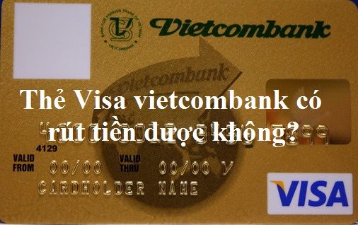 rut-tien-mat-the-Visa-Vietcombank