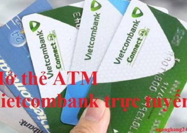 Hướng dẫn cách làm thẻ ATM Vietcombank online miễn phí lấy ngay