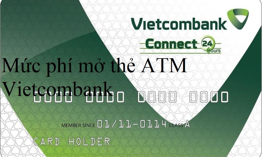 Phí làm Thẻ ATM ngân hàng vietcombank là bao nhiêu 2024?