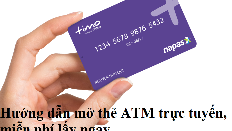 Làm thẻ ATM Online Miễn Phí 2024 | Cách Mở Đăng Ký Tại Nhà