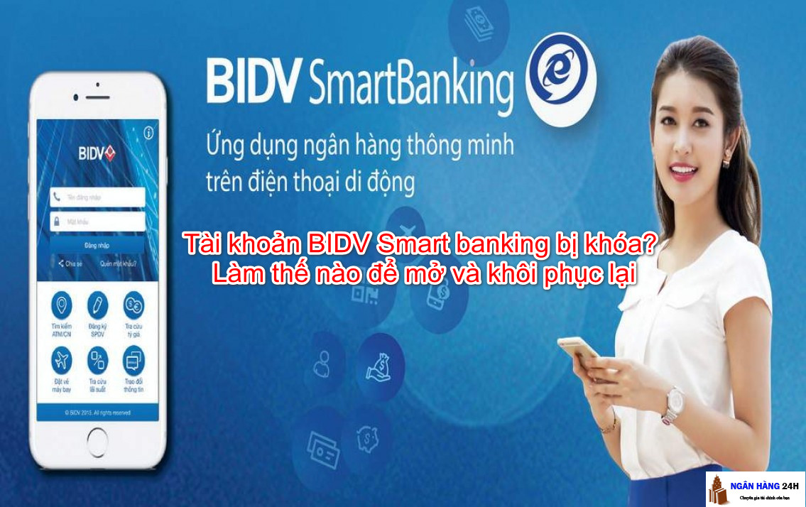 tai-khoan-bidv-smart-banking-bi-khoa