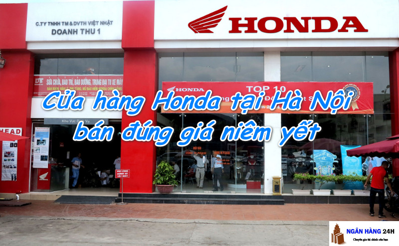 Top 29 đại lý, cửa hàng Honda tại Hà Nội bán đúng giá niêm yết, uy tín nhất 2023