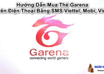 Hướng dẫn mua thẻ Garena trên điện thoại bằng SMS vittel, mobi, vina 2024