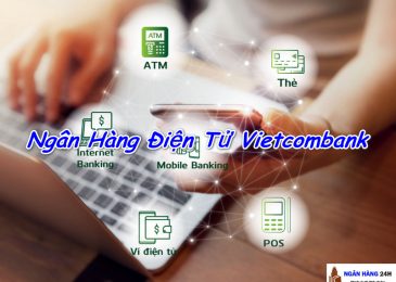 Dịch Vụ Ngân Hàng Điện Tử của Vietcombank Có Gì Hấp Dẫn?