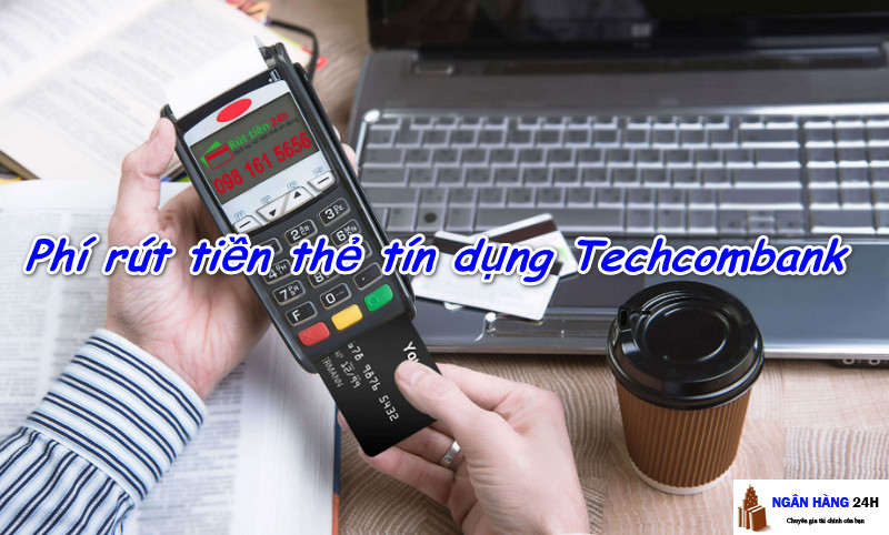 phi-rut-tien-the-tin-dung-techcombank