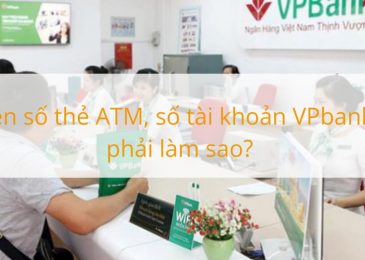Quê số tài khoản, số thẻ ATM Vpbank Có cách nào lấy lại không?