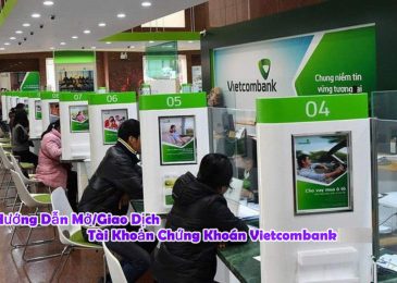 Hướng dẫn Mở/giao dịch tài khoản chứng khoán Vietcombank 2022