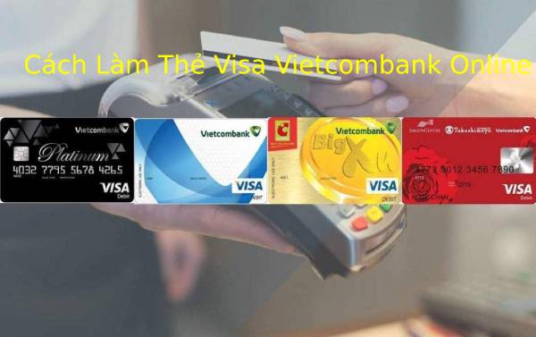 cach lam the visa vietcombank online