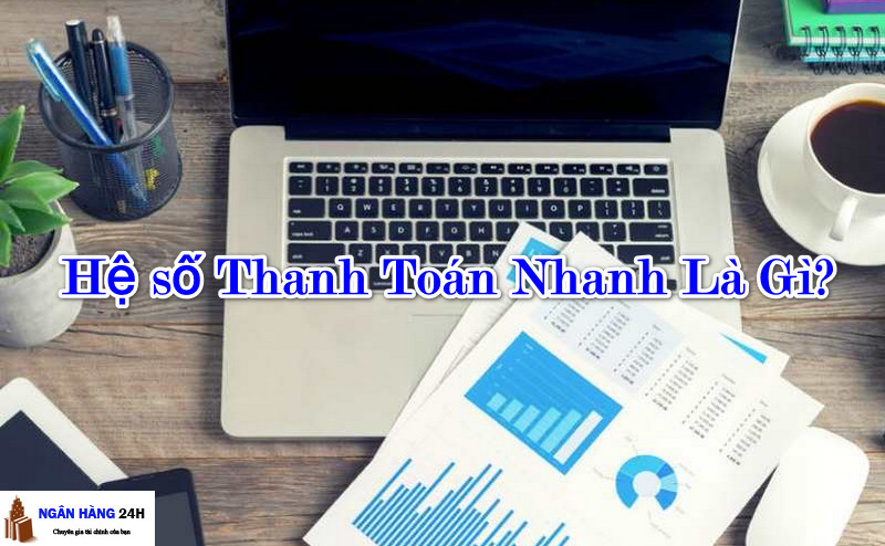 he-so-thanh-toan-nhanh