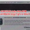 Số Cvv/Cvc Trên Thẻ ATM Vietcombank Là Gì? Ghi Ở Đâu, và Lưu Ý gì?