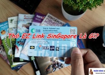 Thẻ EZ Link SinGapore Là Gì Mua Ở Đâu Nhanh và Dễ Nhất 2024?