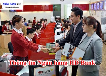 HD Bank Là Ngân hàng gì? Của Ai? Có tốt không? Lãi suất cao không?