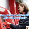 Bị Nuốt Mất Thẻ ATM Techcombank thì phải làm sao, có mất tiền không?