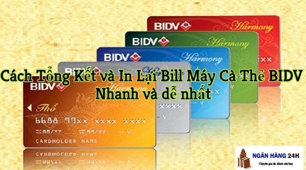 Cách Tổng Kết và In Lại Bill Máy Cà Thẻ BIDV Nhanh và dễ nhất