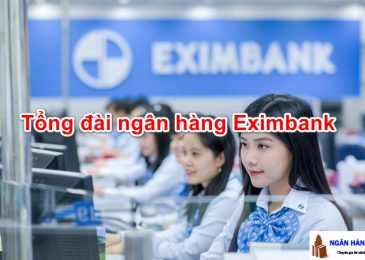 Tổng Đài Ngân Hàng Eximbank – Số Điện Thoại Gọi Miễn Phí 2023