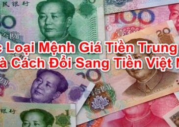 Các mệnh giá tiền trung quốc và cách đổi sang tiền Việt Nam 2024