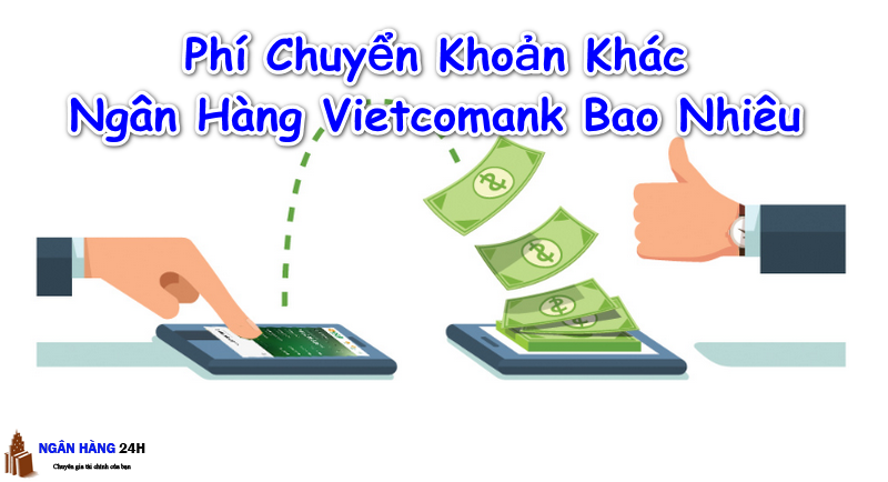 phi-chuyen-khoan-khac-ngan-hang-vietcombank