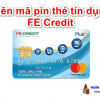 Quên Mã Pin Thẻ Tín Dụng Fe Credit thì phải làm sao lấy lại