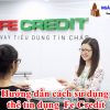 Hướng dẫn cách sử dụng thẻ tín dụng Fe Credit để không bị mất tiền oan