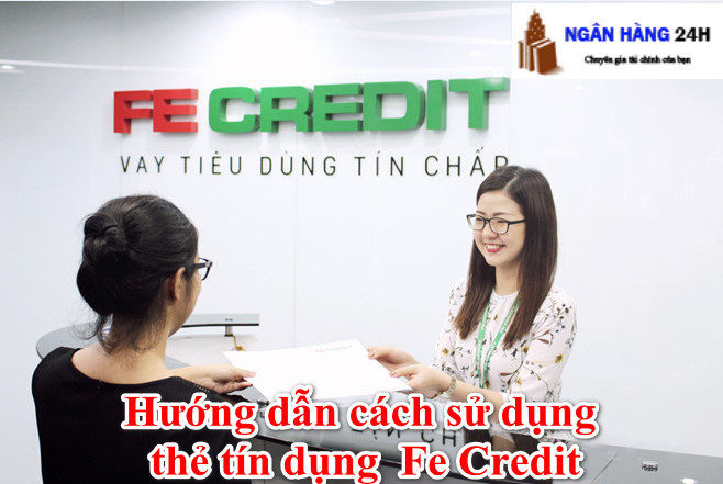 Huong-dan-cach-su-dung-the-tin-dung-Fe Credit