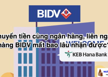 Chuyển tiền cùng ngân hàng, liên ngân hàng BIDV mất bao lâu nhận được?