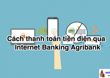 Cách thanh toán tiền điện qua Internet Banking Agribank 2023