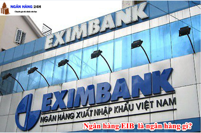 Ngân hàng EIB là ngân hàng gì