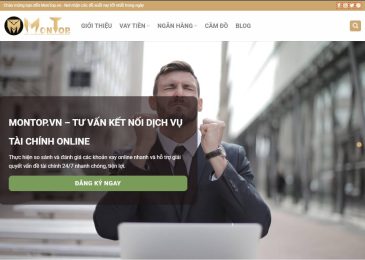 MONTOP.VN – Website Tìm Kiếm App Vay Tiền Online Trả Góp Hàng Tháng Uy Tín Chỉ Cần CMND