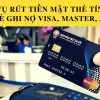 Dịch vụ rút tiền thẻ tín dụng HCM 