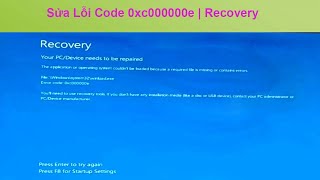 Lỗi Recovery Win 10 0xc00000e