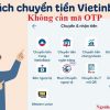 Cách chuyển tiền không cần mã OTP Vietinbank trên điện thoại