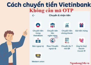 Cách chuyển tiền không cần mã OTP Vietinbank trên điện thoại