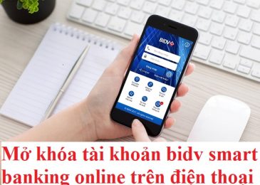 Mở khóa tài khoản bidv smart banking online trên điện thoại