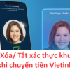 Cách Xóa/ Tắt xác thực khuôn mặt khi chuyển tiền Vietinbank