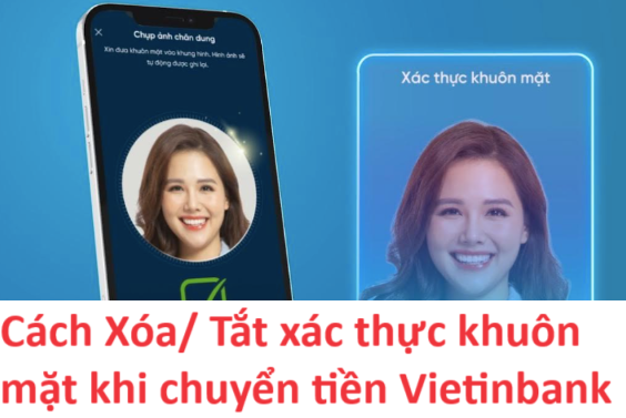 Cach-xoa-tat-xac-thuc-khuon-mat-khi-chuyen-tien-Vietinbank